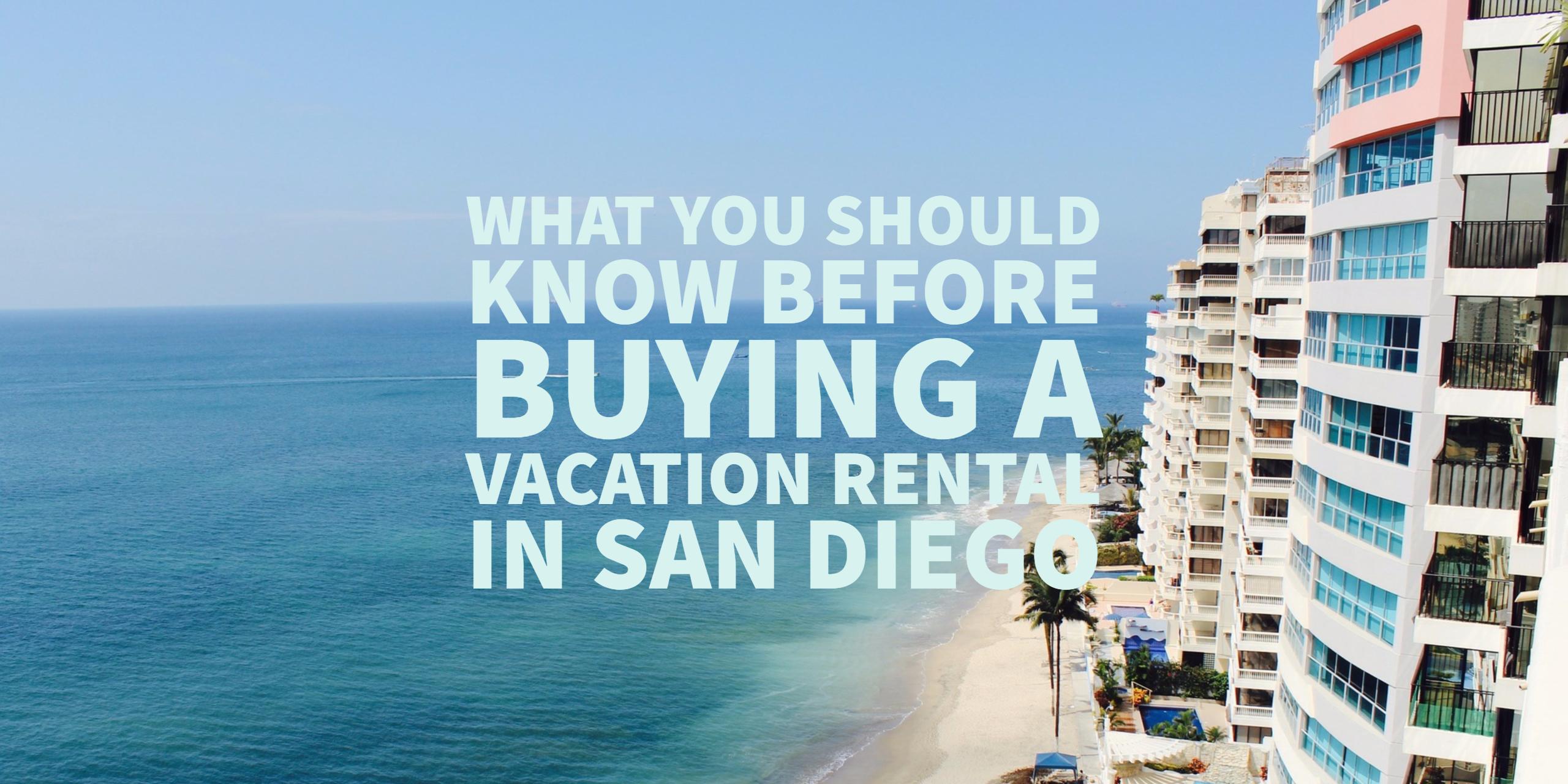 What You Should Know Before Buying a Vacation Rental in San Diego